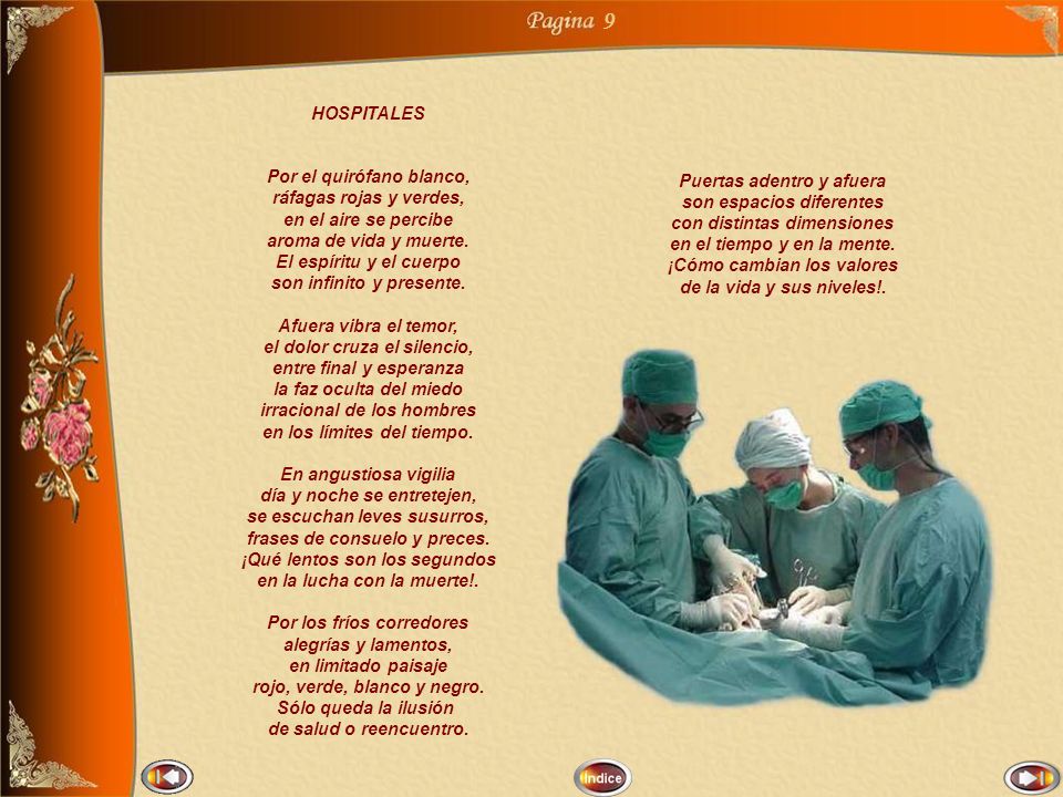 9 HOSPITALES Por el quirófano blanco, ráfagas rojas y verdes,