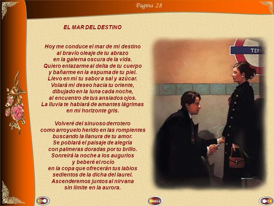 28 EL MAR DEL DESTINO Hoy me conduce el mar de mi destino