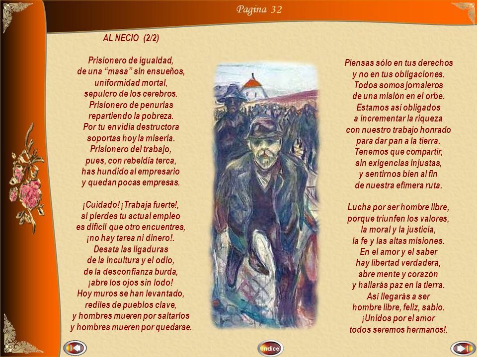 32 AL NECIO (2/2) Prisionero de igualdad, de una masa sin ensueños,
