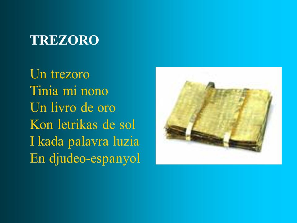 TREZORO Un trezoro. Tinia mi nono. Un livro de oro.