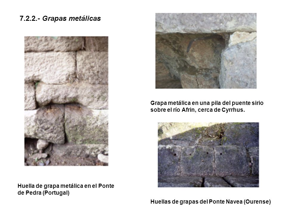 Grapas metálicas Grapa metálica en una pila del puente sirio sobre el río Afrin, cerca de Cyrrhus.