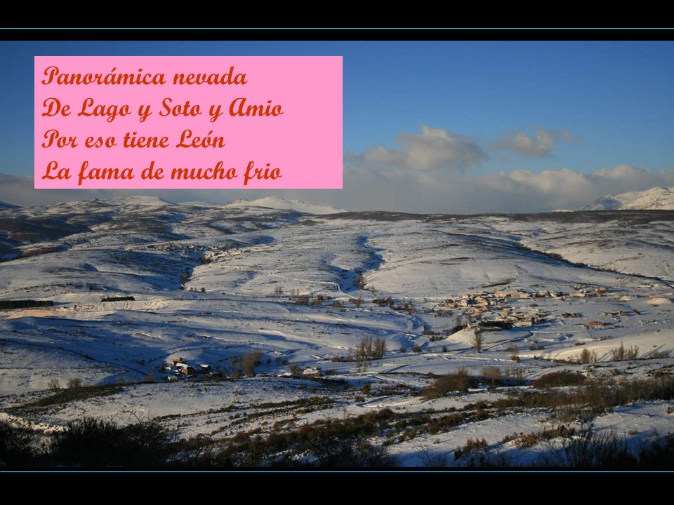 Panorámica nevada De Lago y Soto y Amio Por eso tiene León La fama de mucho frio