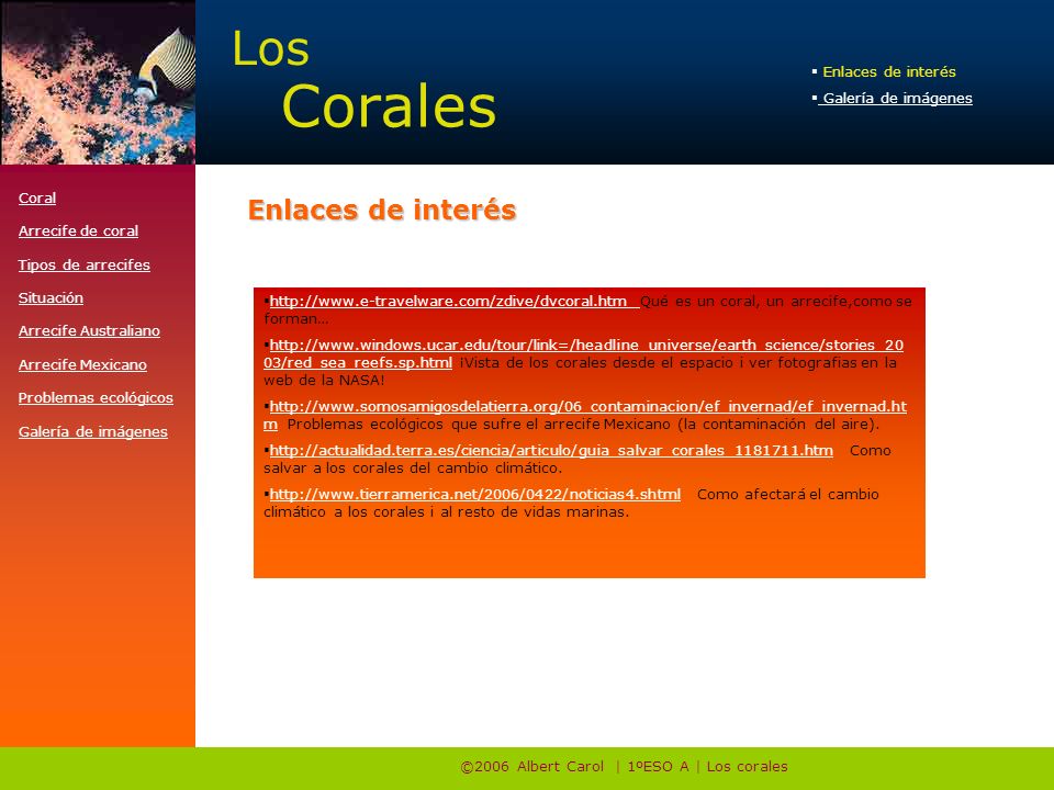 ©2006 Albert Carol | 1ºESO A | Los corales