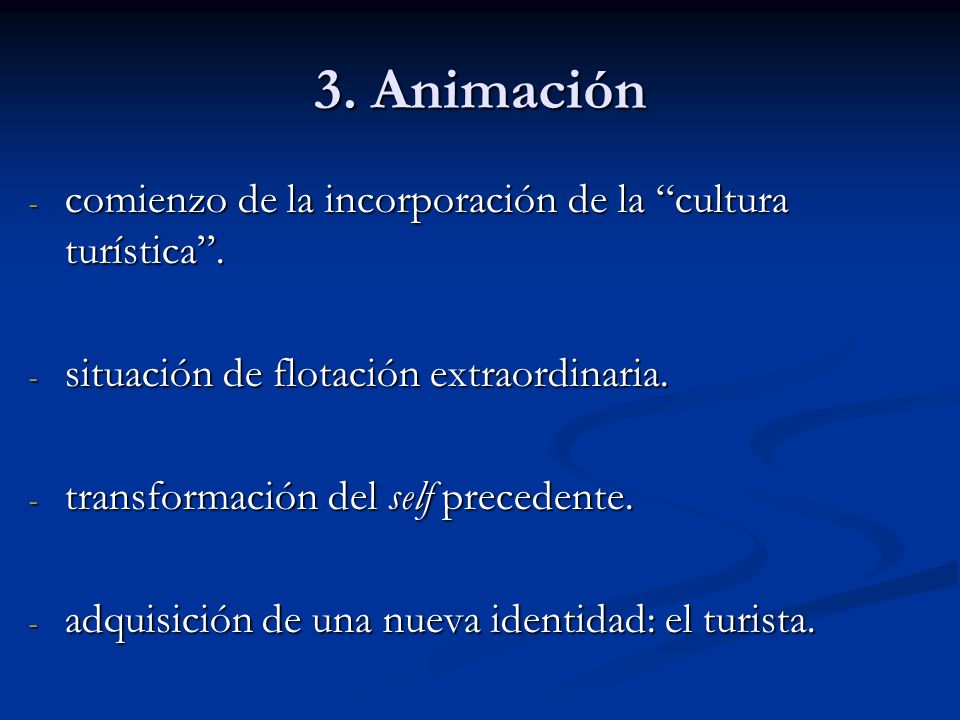 3. Animación comienzo de la incorporación de la cultura turística .