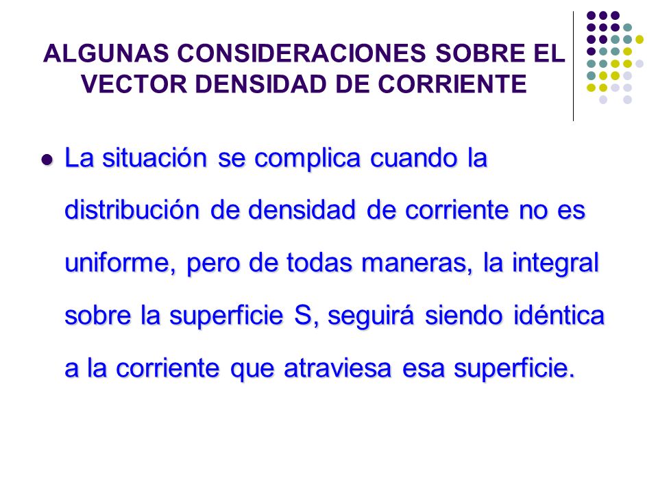 ALGUNAS CONSIDERACIONES SOBRE EL VECTOR DENSIDAD DE CORRIENTE
