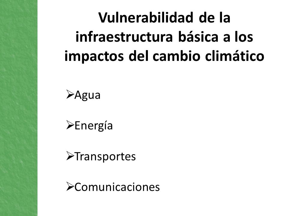 Vulnerabilidad de la infraestructura básica a los impactos del cambio climático