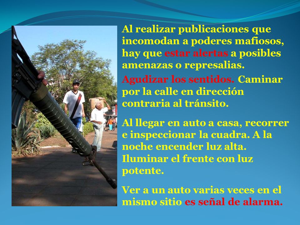 Ver a un auto varias veces en el mismo sitio es señal de alarma.