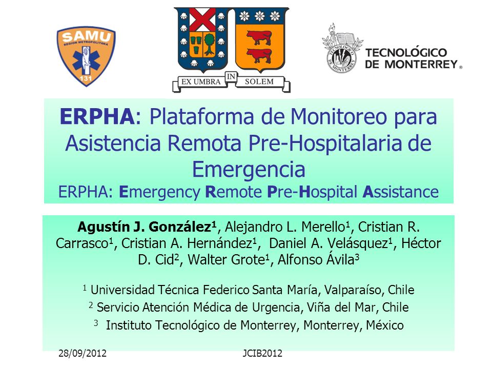 ERPHA: Plataforma de Monitoreo para Asistencia Remota Pre-Hospitalaria de Emergencia ERPHA: Emergency Remote Pre-Hospital Assistance