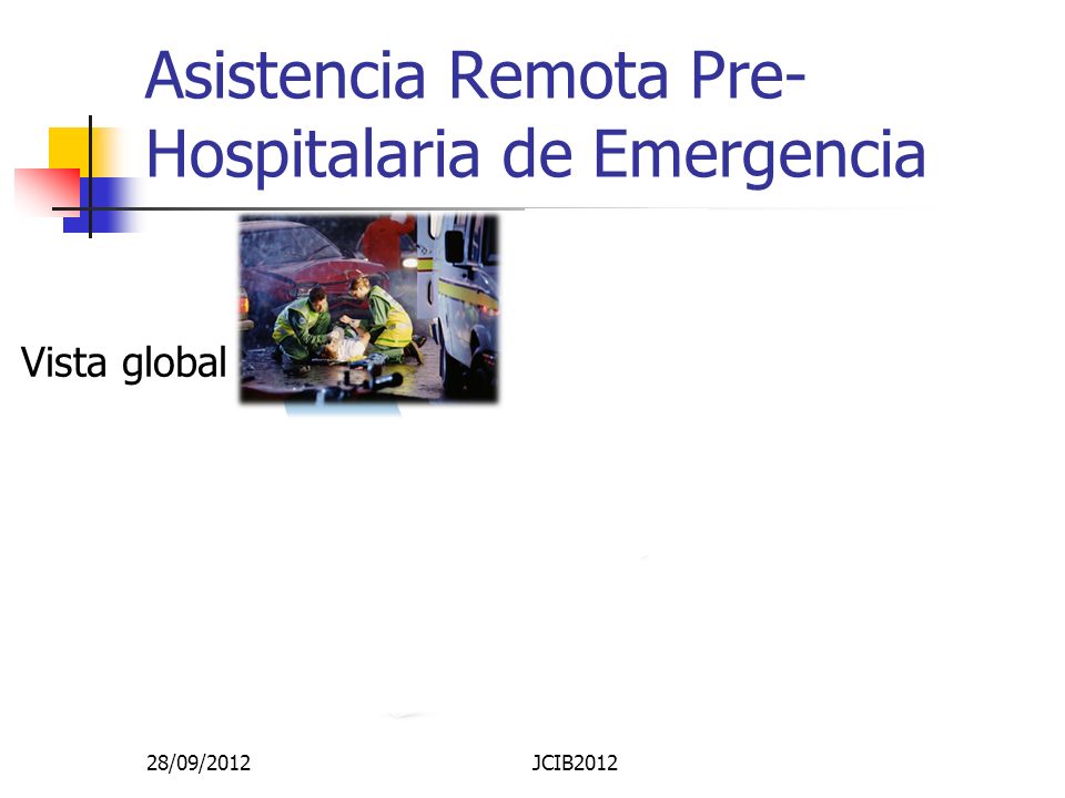 Asistencia Remota Pre-Hospitalaria de Emergencia