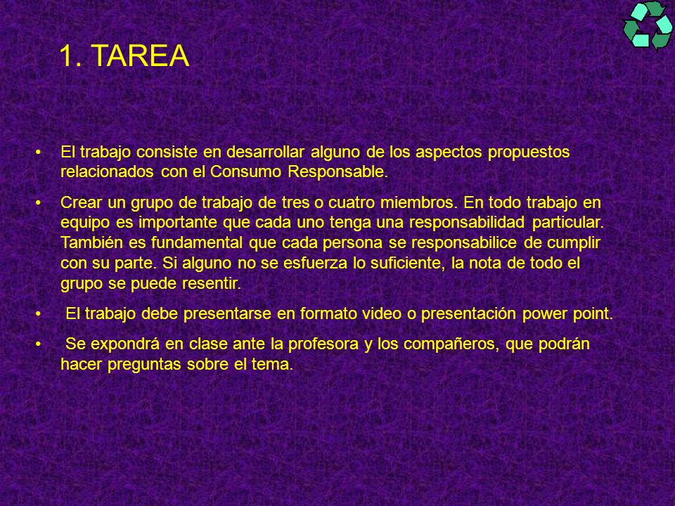 TAREA El trabajo consiste en desarrollar alguno de los aspectos propuestos relacionados con el Consumo Responsable.