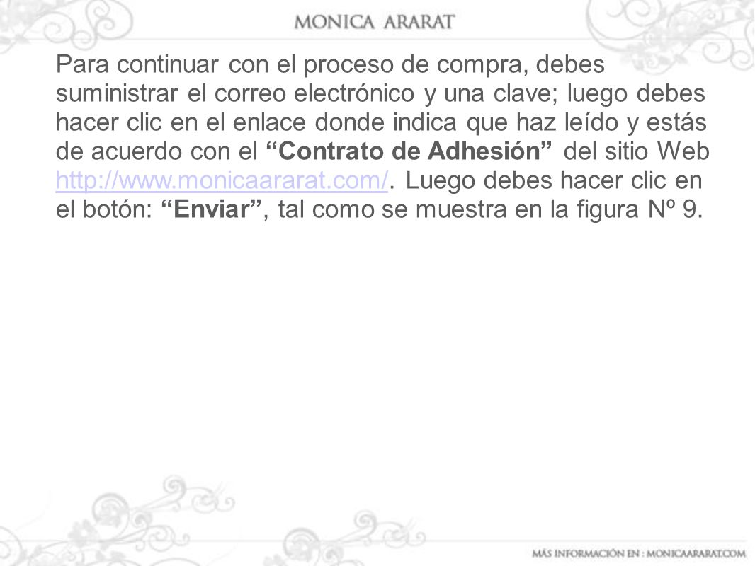 Para continuar con el proceso de compra, debes suministrar el correo electrónico y una clave; luego debes hacer clic en el enlace donde indica que haz leído y estás de acuerdo con el Contrato de Adhesión del sitio Web