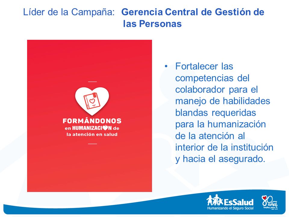 Líder de la Campaña: Gerencia Central de Gestión de las Personas