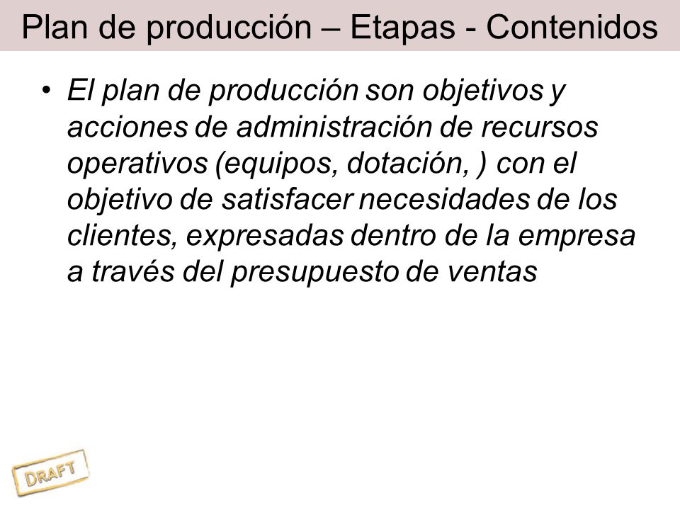 Plan de producción – Etapas - Contenidos