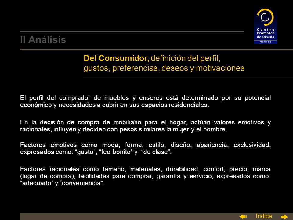 II Análisis Del Consumidor, definición del perfil, gustos, preferencias, deseos y motivaciones.