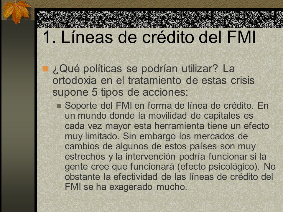 1. Líneas de crédito del FMI