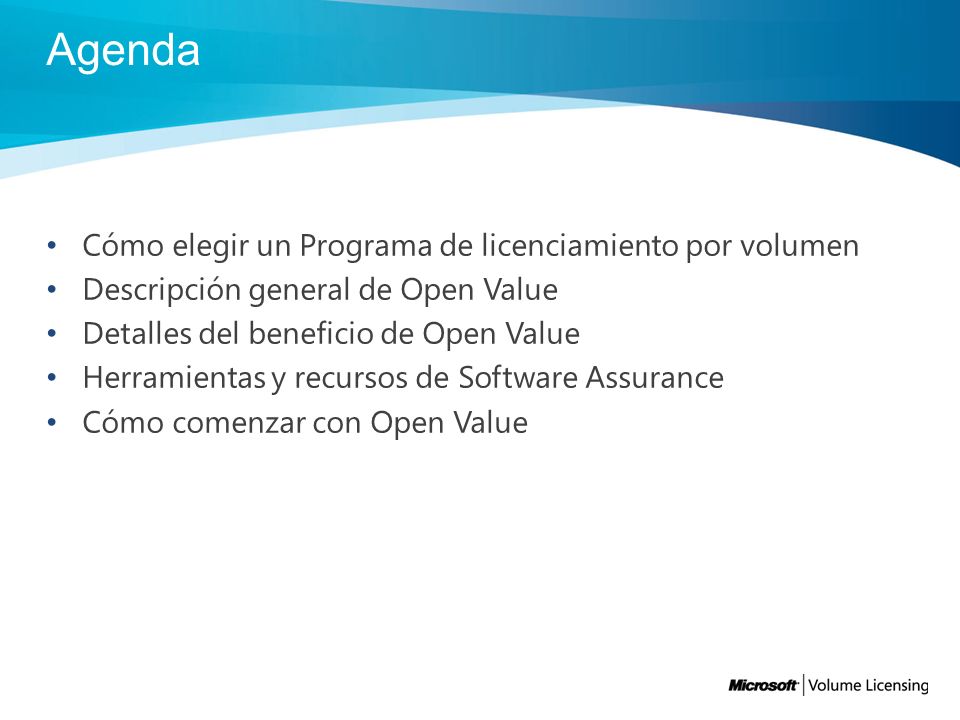 Agenda Cómo elegir un Programa de licenciamiento por volumen