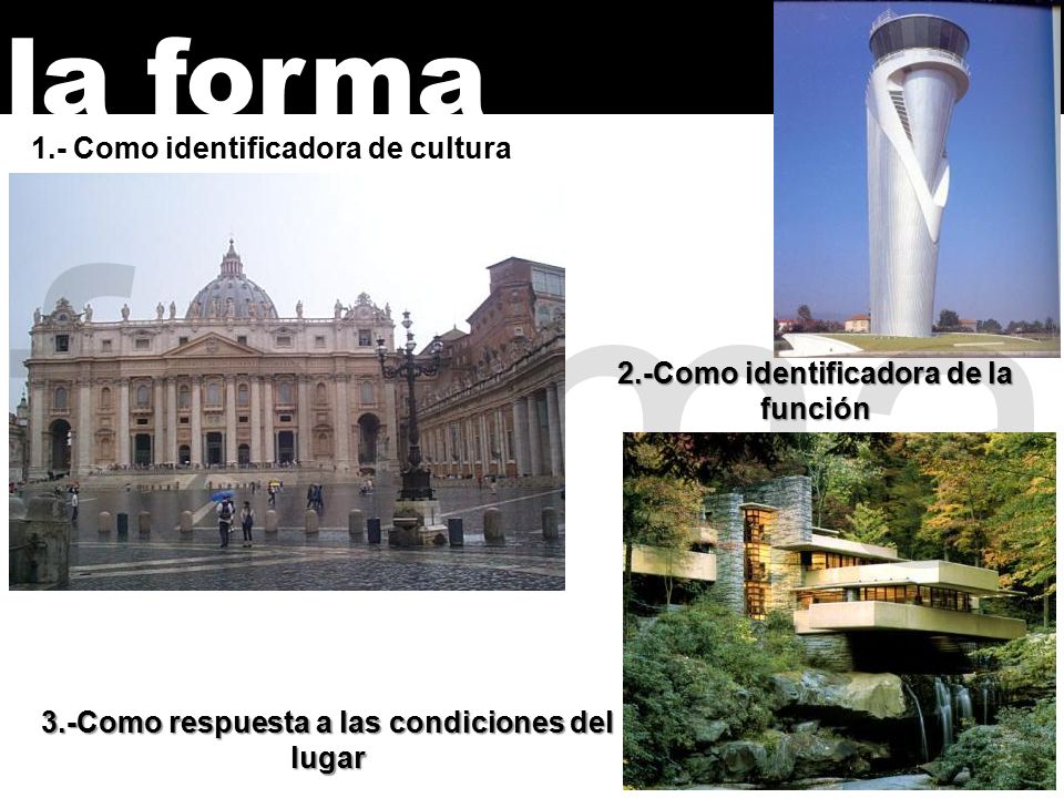 forma la forma 1.- Como identificadora de cultura