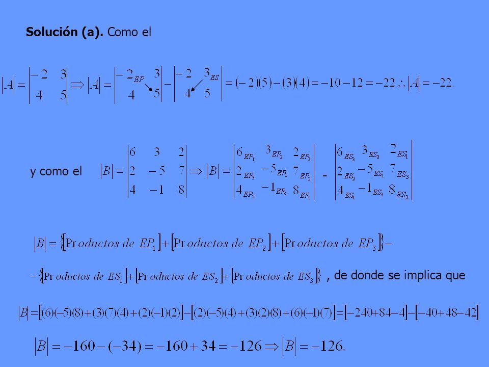 Solución (a). Como el y como el - , de donde se implica que