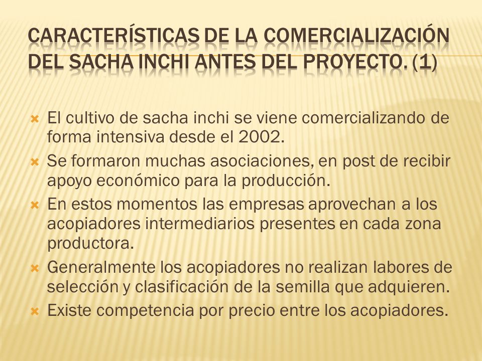 Características de la comercialización del sacha inchi antes del proyecto. (1)