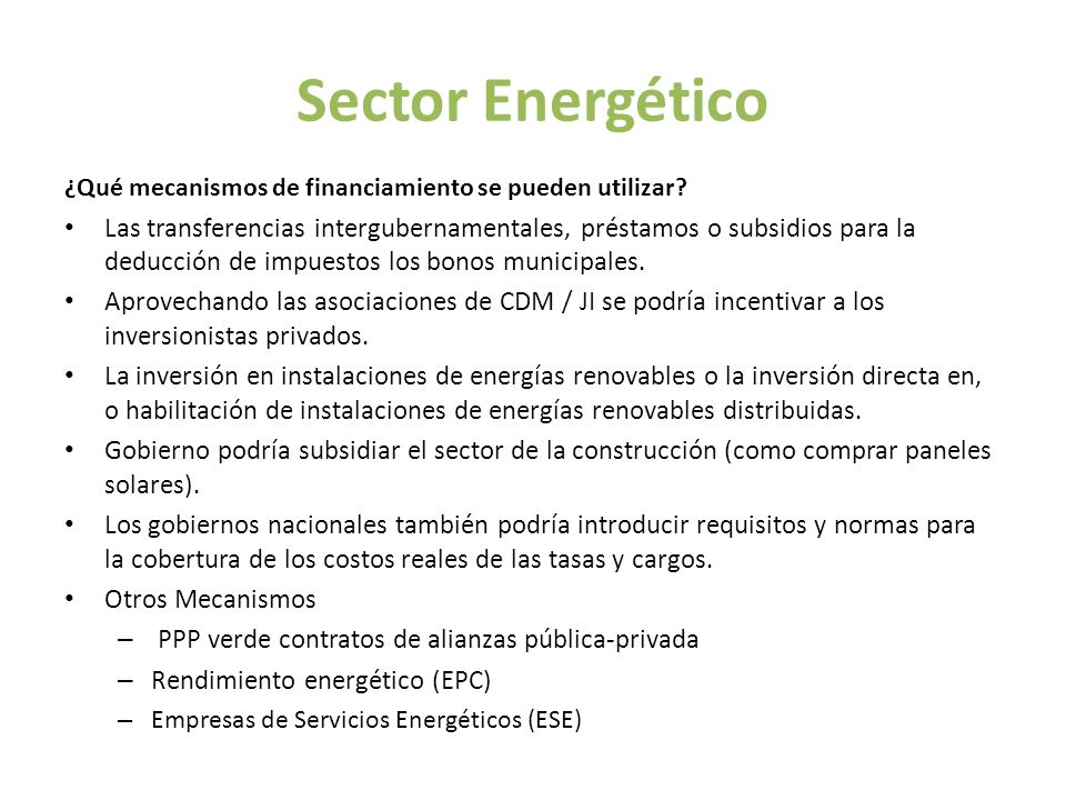 Sector Energético ¿Qué mecanismos de financiamiento se pueden utilizar