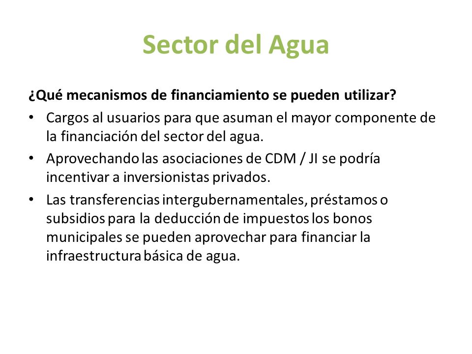 Sector del Agua ¿Qué mecanismos de financiamiento se pueden utilizar