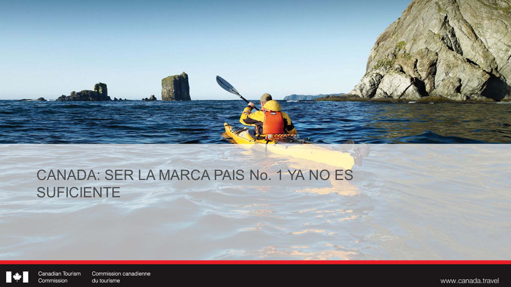 CANADA: SER LA MARCA PAIS No. 1 YA NO ES SUFICIENTE