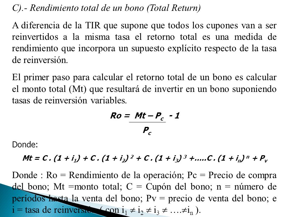 C).- Rendimiento total de un bono (Total Return)