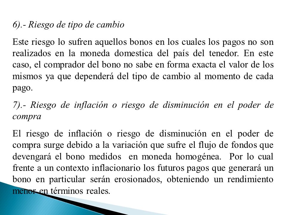 6).- Riesgo de tipo de cambio