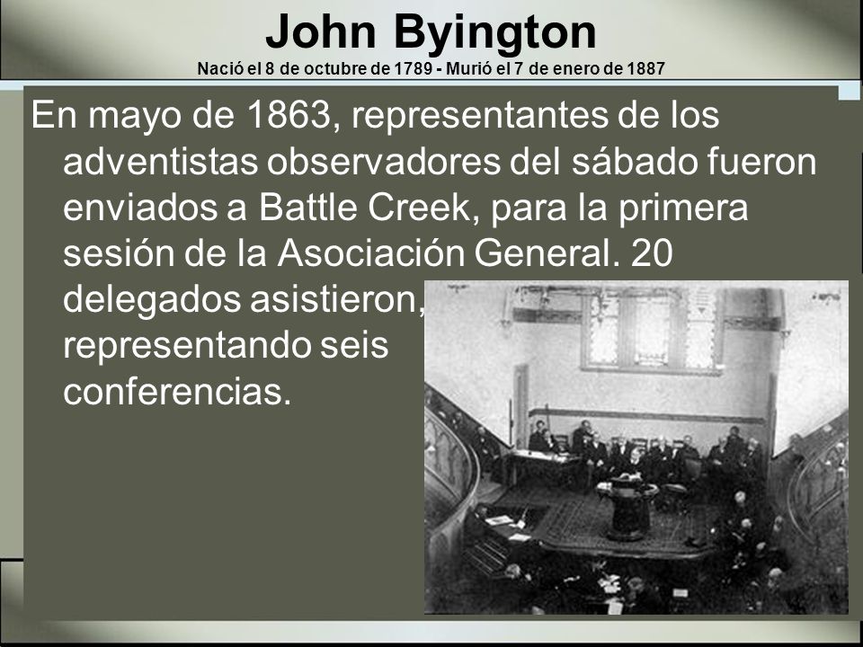 John Byington Nació el 8 de octubre de Murió el 7 de enero de 1887