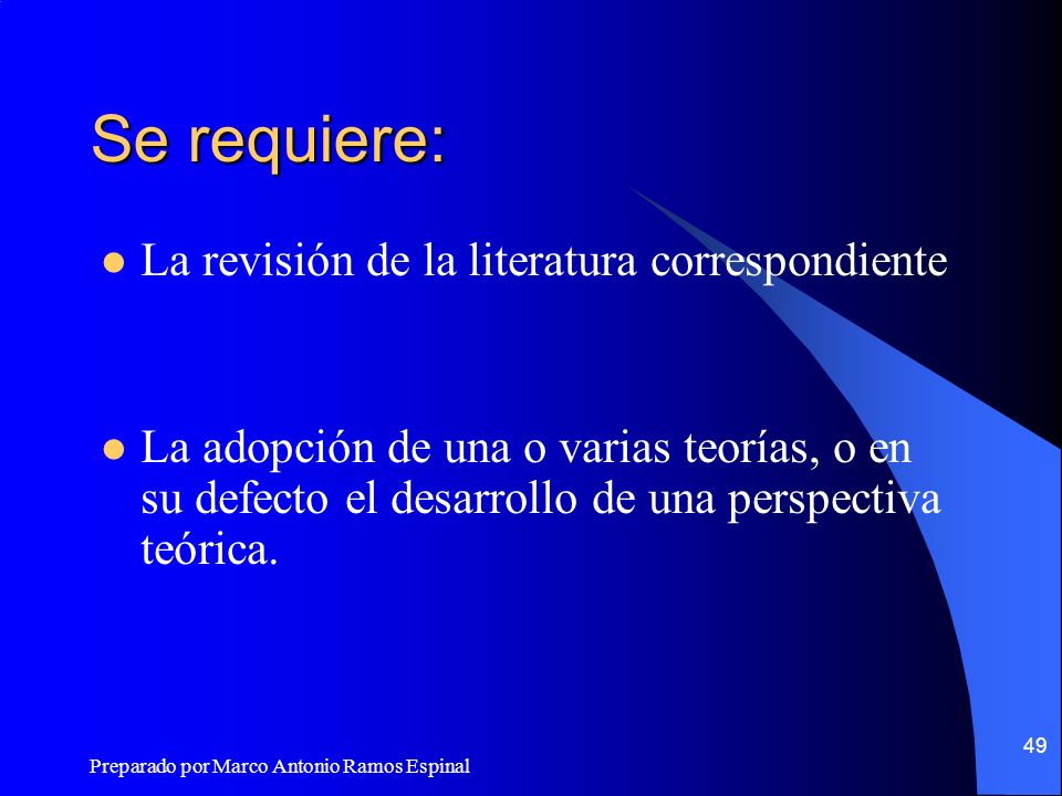 Se requiere: La revisión de la literatura correspondiente