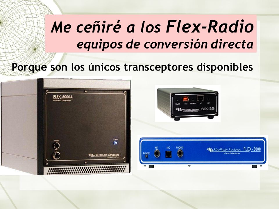 Me ceñiré a los Flex-Radio