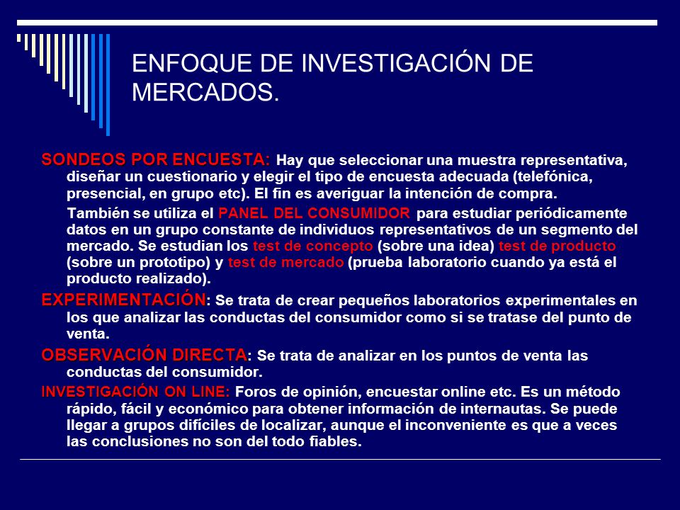 ENFOQUE DE INVESTIGACIÓN DE MERCADOS.