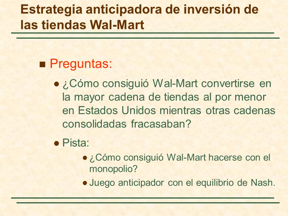 Estrategia anticipadora de inversión de las tiendas Wal-Mart