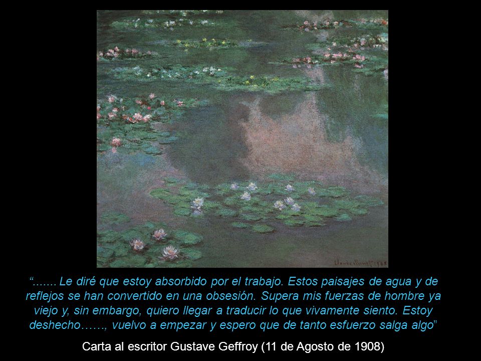 Carta al escritor Gustave Geffroy (11 de Agosto de 1908)