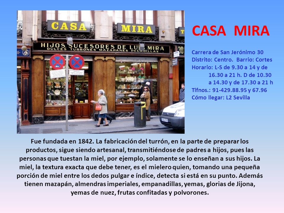 CASA MIRA Carrera de San Jerónimo 30. Distrito: Centro. Barrio: Cortes.