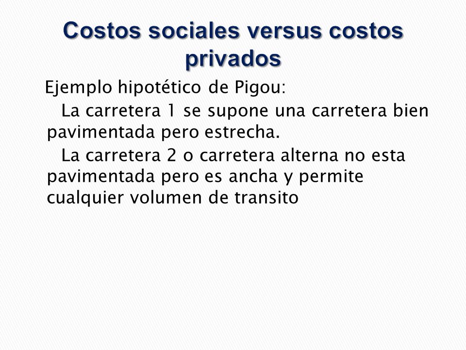 Costos sociales versus costos privados