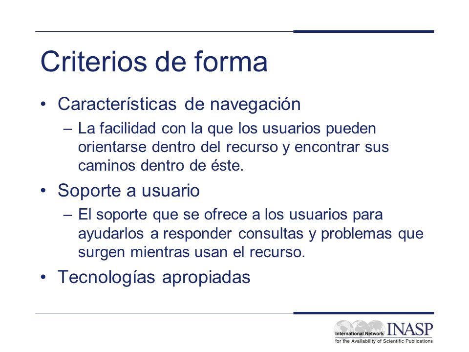 Criterios de forma Características de navegación Soporte a usuario