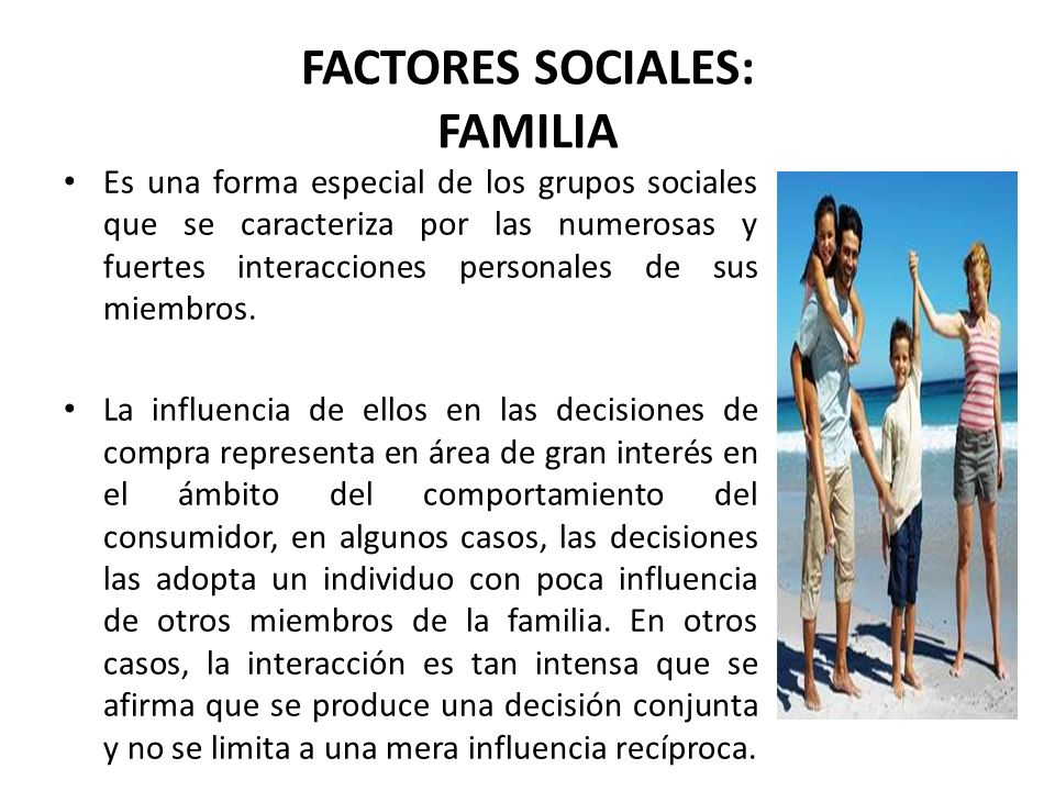 FACTORES SOCIALES: FAMILIA