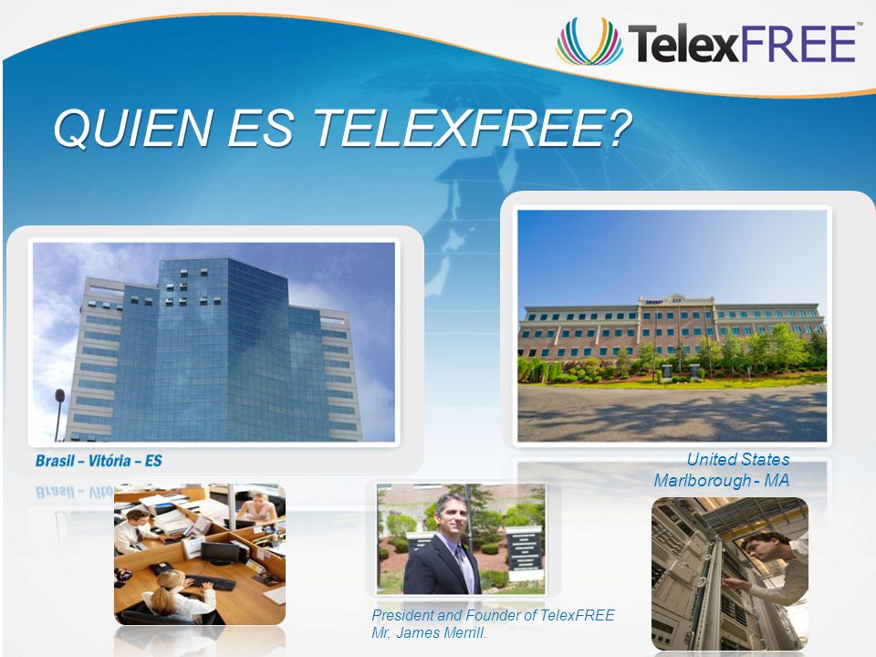 QUIEN ES TELEXFREE United States Marlborough - MA