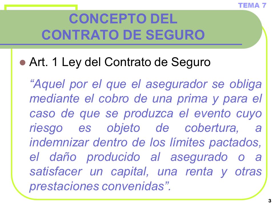 CONCEPTO DEL CONTRATO DE SEGURO