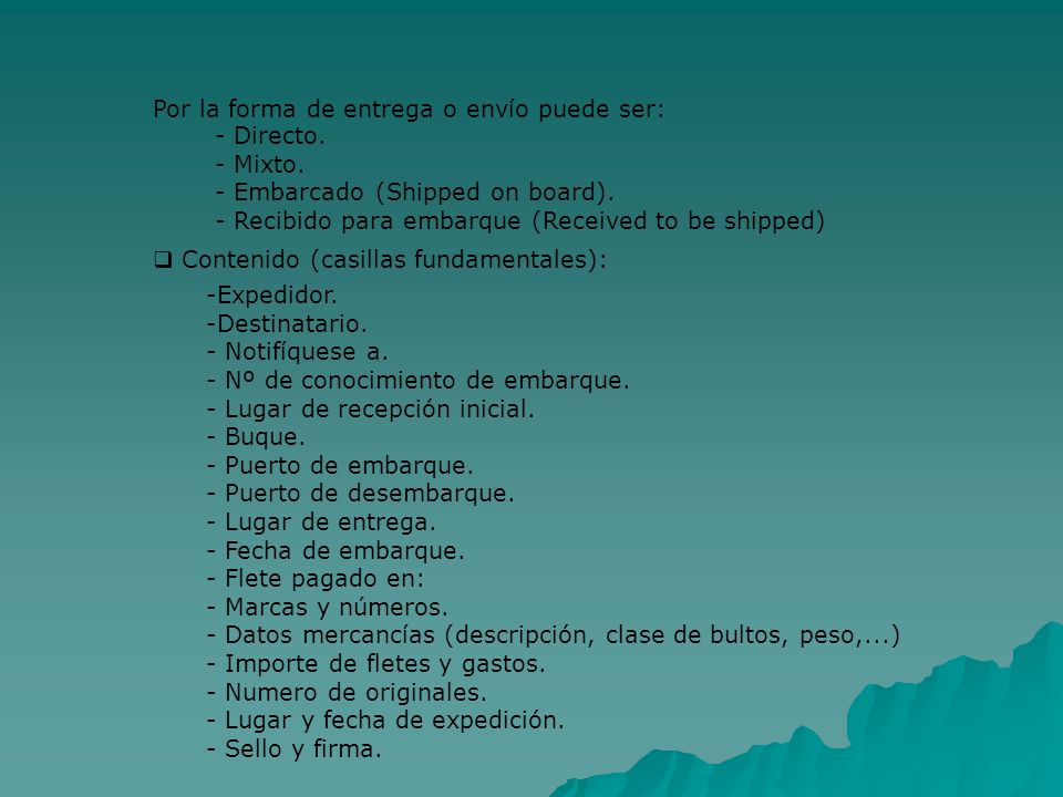 Por la forma de entrega o envío puede ser: