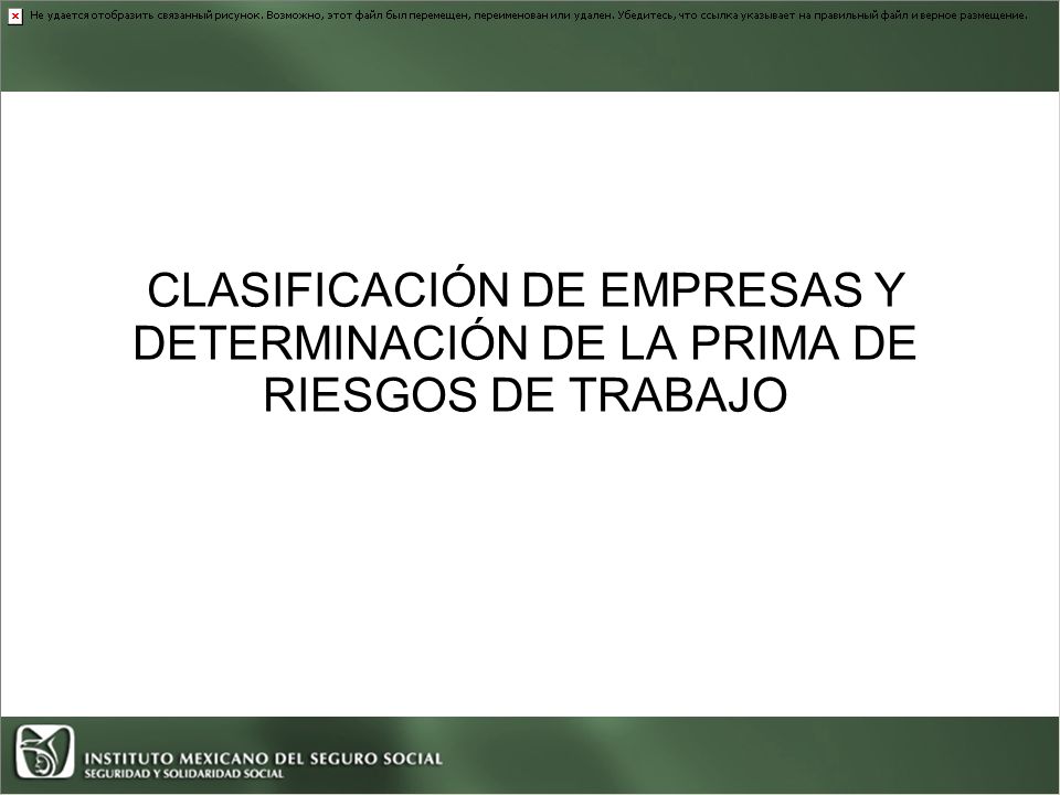 CLASIFICACIÓN DE EMPRESAS Y DETERMINACIÓN DE LA PRIMA DE RIESGOS DE TRABAJO