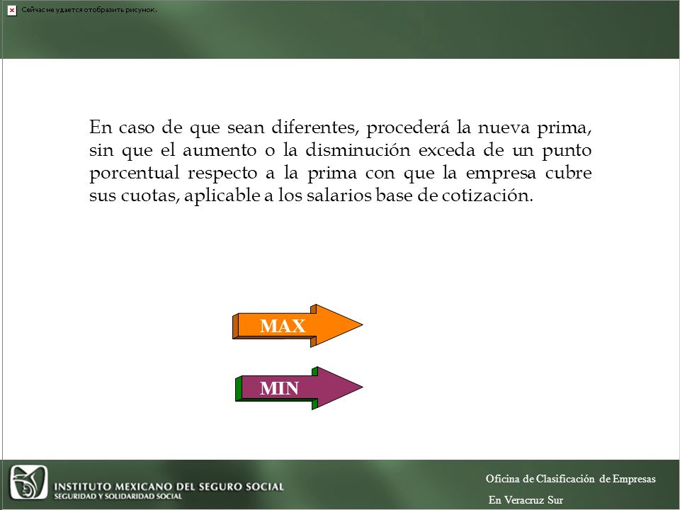 En caso de que sean diferentes, procederá la nueva prima, sin que el aumento o la disminución exceda de un punto porcentual respecto a la prima con que la empresa cubre sus cuotas, aplicable a los salarios base de cotización.