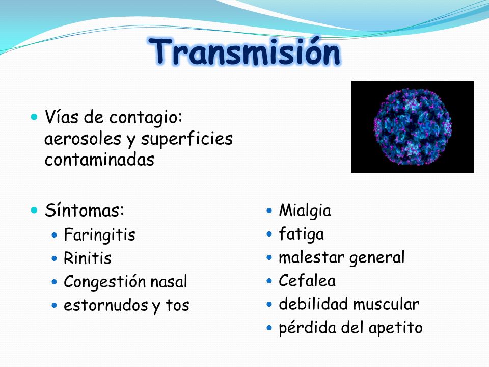 Transmisión Vías de contagio: aerosoles y superficies contaminadas