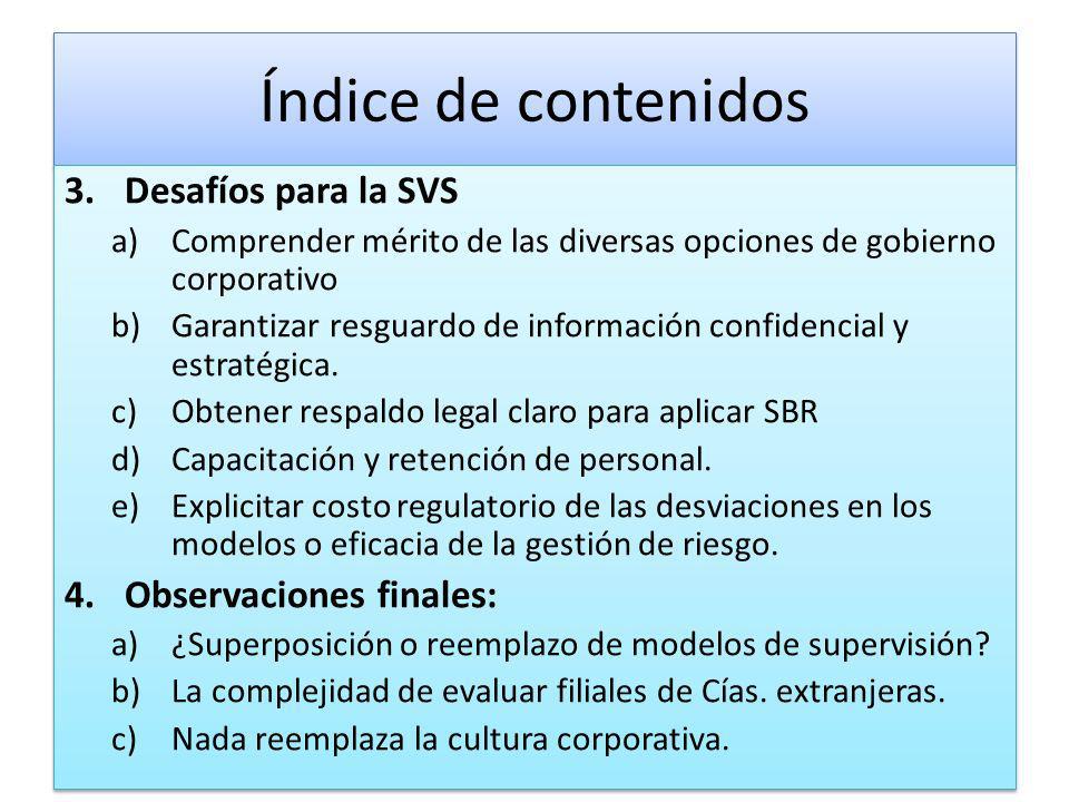 Índice de contenidos Desafíos para la SVS Observaciones finales: