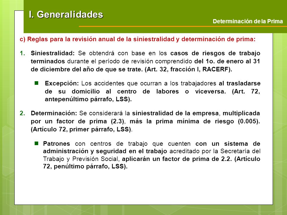 I. Generalidades Determinación de la Prima. c) Reglas para la revisión anual de la siniestralidad y determinación de prima: