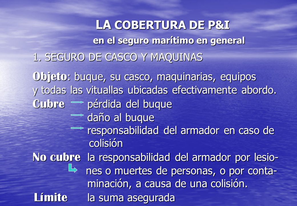 LA COBERTURA DE P&I en el seguro marítimo en general 1