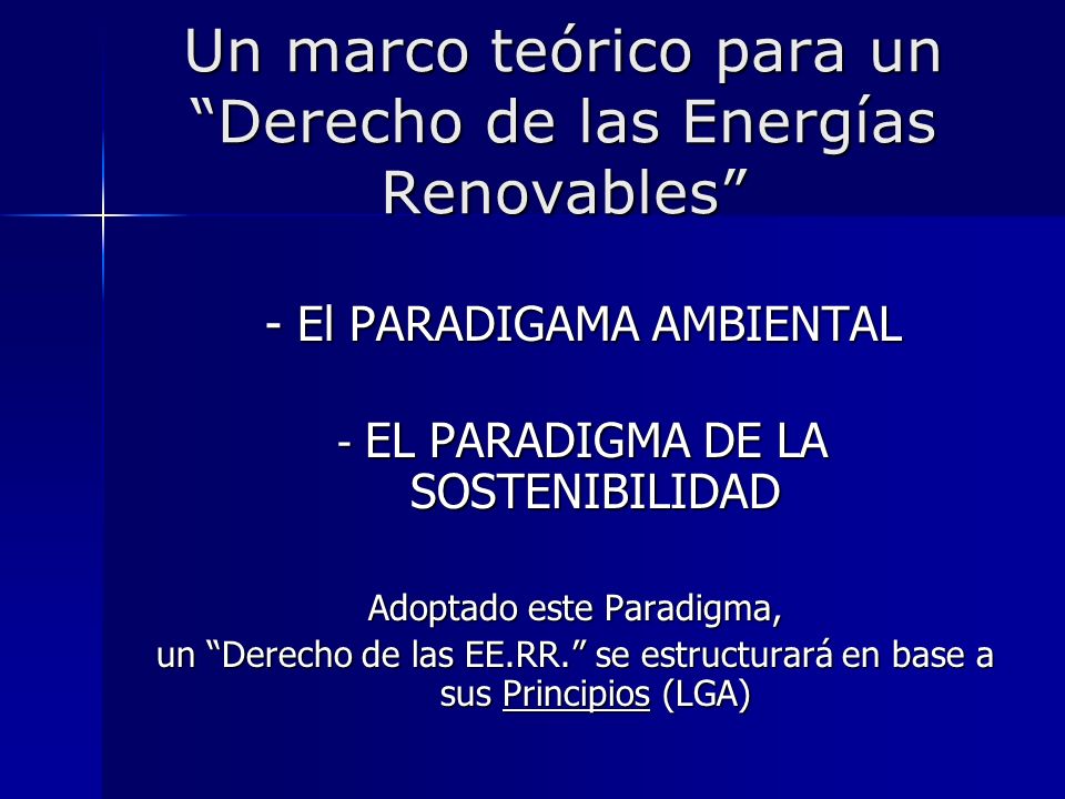 Un marco teórico para un Derecho de las Energías Renovables