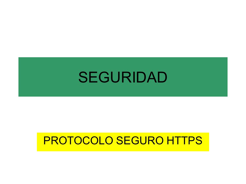 PROTOCOLO SEGURO HTTPS