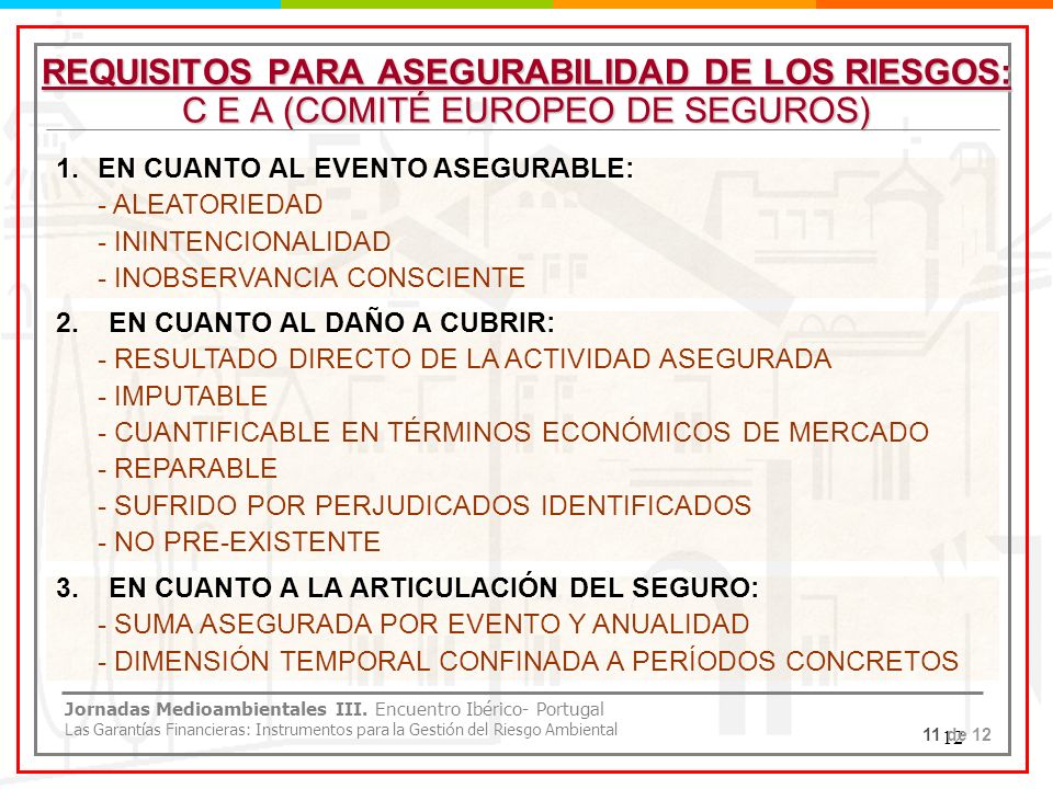 REQUISITOS PARA ASEGURABILIDAD DE LOS RIESGOS: C E A (COMITÉ EUROPEO DE SEGUROS)
